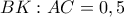 BK:AC=0,5