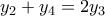 y_2+y_4=2y_3