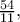\frac{54}{11},