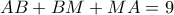 AB + BM + MA = 9