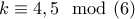 k\equiv 4,5\mod(6)
