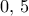 0,\,5