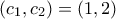 (c_1,c_2)=(1,2)