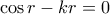 \cos r-kr=0
