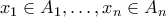x_1 \in A_1,\ldots,x_n \in A_n