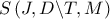 S\left( {J,D\backslash T,M} \right)