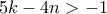 5k-4n>-1