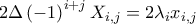 2\Delta \left( -1\right) ^{i+j}X_{i,j}=2\lambda _{i}x_{i,j}