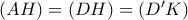 (AH)=(DH)=(D'K)