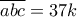 \overline{abc}=37k