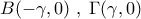 B(-\gamma,0)\;,\;\Gamma(\gamma,0)