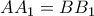 A{{A}_{1}}=B{{B}_{1}}