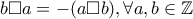 b \Box a=-(a \Box b), \forall a,b \in \mathbb{Z}