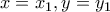 \displaystyle{x=x_1, y=y_1}