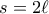 s = 2\ell