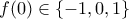 f(0) \in \{-1,0,1 \}