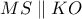 MS\parallel KO