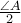 \frac{\angle A}{2}