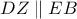 DZ\parallel EB