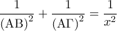 \displaystyle{
\frac{1}{{\left( {{\rm A}{\rm B}} \right)^2 }} + \frac{1}{{\left( {{\rm A}\Gamma } \right)^2 }} = \frac{1}{{x^2 }}
} \displaystyle{
\frac{1}{{\left( {{\rm A}{\rm B}} \right)^2 }} + \frac{1}{{\left( {{\rm A}\Gamma } \right)^2 }} = \frac{1}{{x^2 }}
}
