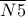 \overline {N5}