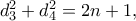 d^2_3 + d^2_4 = 2n + 1,