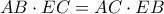 AB\cdot EC=AC\cdot EB