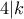 \displaystyle{4|k}