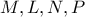 M,L,N,P