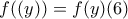 f((y))=f(y) (6) f((y))=f(y) (6)