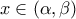 x\in (\alpha,\beta)