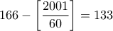 166-\left[\displaystyle\frac{2001}{60}\right]=133