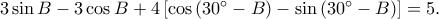 3\sin B-3\cos B+4\left [ \cos \left ( 30^\circ-B \right )-\sin \left ( 30^\circ-B \right ) \right ]=5.