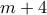 m+4 