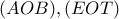 (AOB),(EOT)