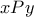 xPy
