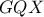 GQX