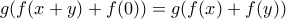 g(f(x+y)+f(0))=g(f(x)+f(y))