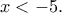 x<-5.