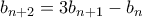 b_{n+2}=3b_{n+1}-b_n