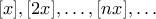[x],[2x],\ldots,[nx],\ldots