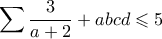 \displaystyle \sum \dfrac{3}{a+2}+abcd \leqslant 5