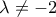\lambda \neq -2