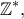 \displaystyle{\mathbb{Z}^*,} \displaystyle{\mathbb{Z}^*,}