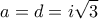 \displaystyle{a = d = i\sqrt 3 }