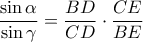 \dfrac{\sin \alpha}{\sin \gamma}=\dfrac{BD}{CD} \cdot \dfrac{CE}{BE}