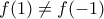 f(1)\ne f(-1)