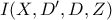 I(X,D',D,Z)