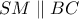 SM \parallel  BC