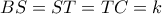 BS = ST = TC = k